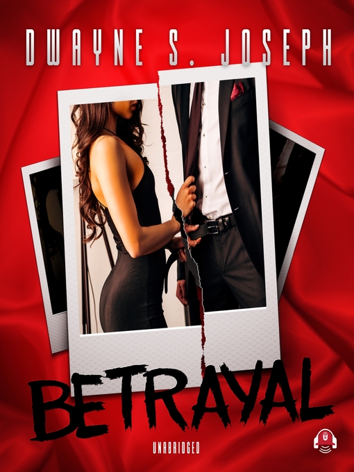 Title details for Betrayal by Dwayne S. Joseph - Available
